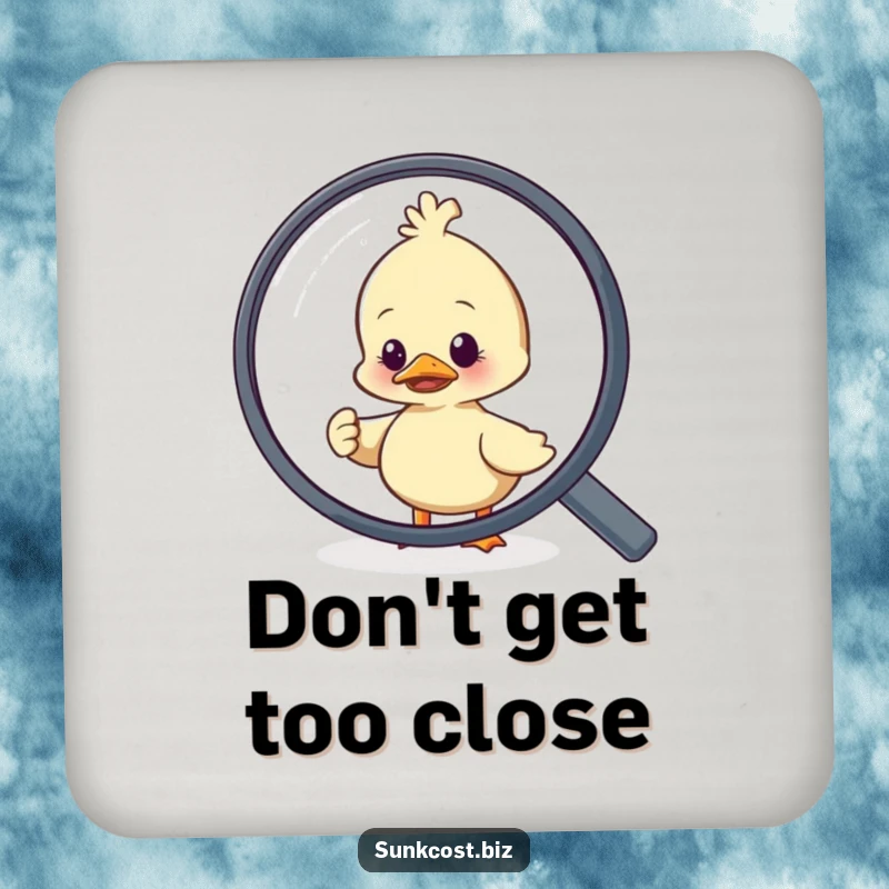 Funny duck character comically trying to escape a giant magnifying glass, designed as a humorous drink coaster.